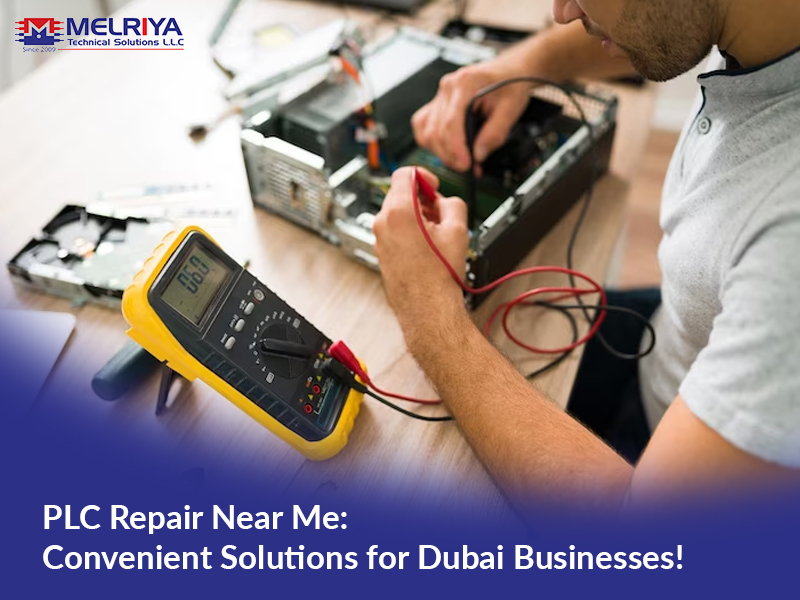 PLC Repair Near Me: Convenient Solutions for Dubai Businesses!