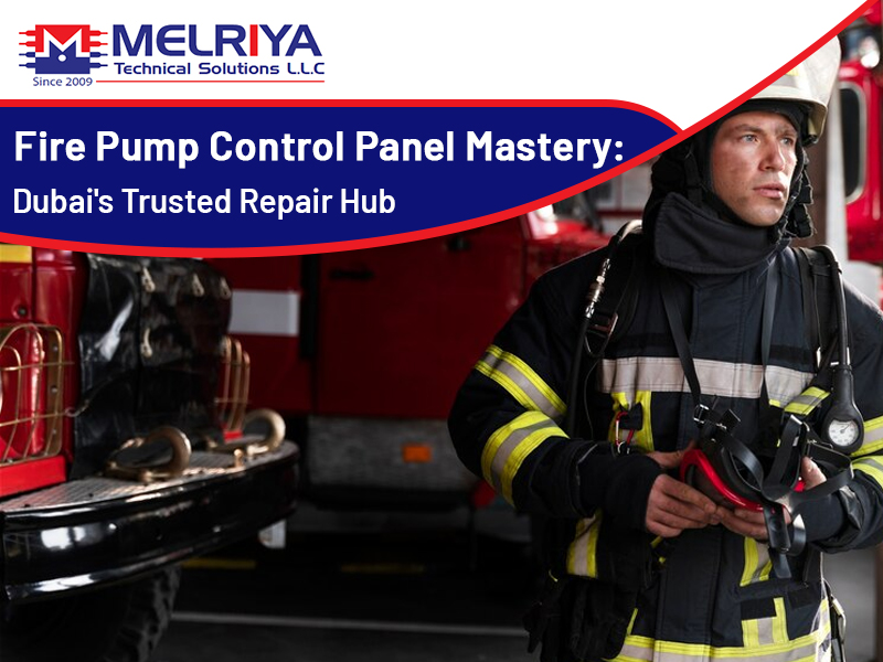 Fire Pump Control Panel Mastery: Dubai's Trusted Repair Hub!