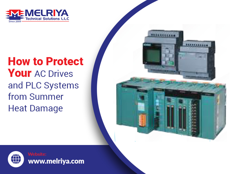 How to Protect Your AC Drives and PLC Systems from Summer Heat Damage