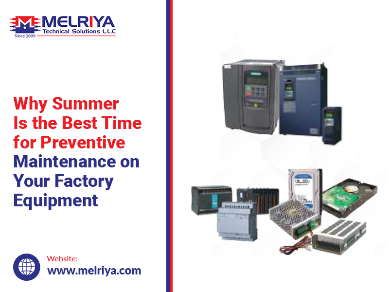 Why Summer Is the Best Time for Preventive Maintenance on Your Factory Equipment