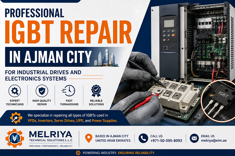 Professional IGBT Repair in Ajman City for Industrial Drives and Electronics Systems